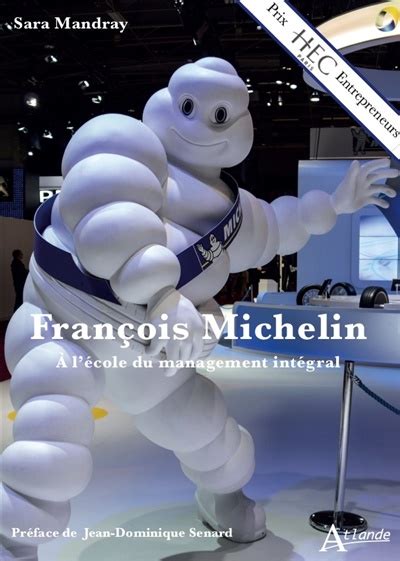 François Michelin : A l’école du management intégral